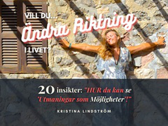 Vill du Ändra Riktning i Livet?