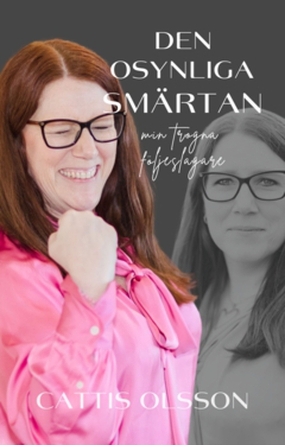 Den osynliga smärtan