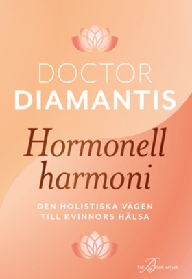 Hormonell harmoni (e-bok) av Doctor Diamantis K