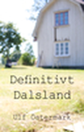 Definitivt Dalsland (e-bok) av Ulf Östermark