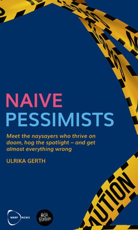 Naive Pessimists (e-bok) av Ulrika Gerth