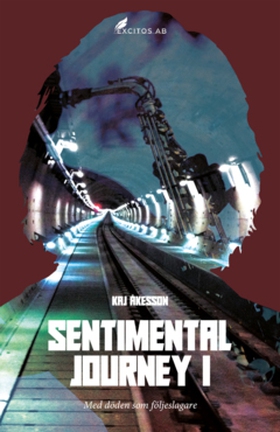 Sentimental Journey I (e-bok) av Kaj Åkesson