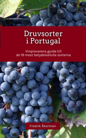 Druvsorter i Portugal (e-bok) av Fredrik Åkerma