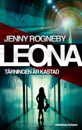 Leona. Tärningen är kastad (e-bok) av Jenny Rog
