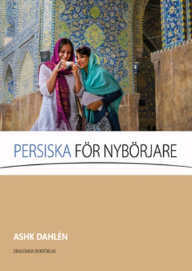 Persiska för nybörjare (e-bok) av Ashk Dahlén