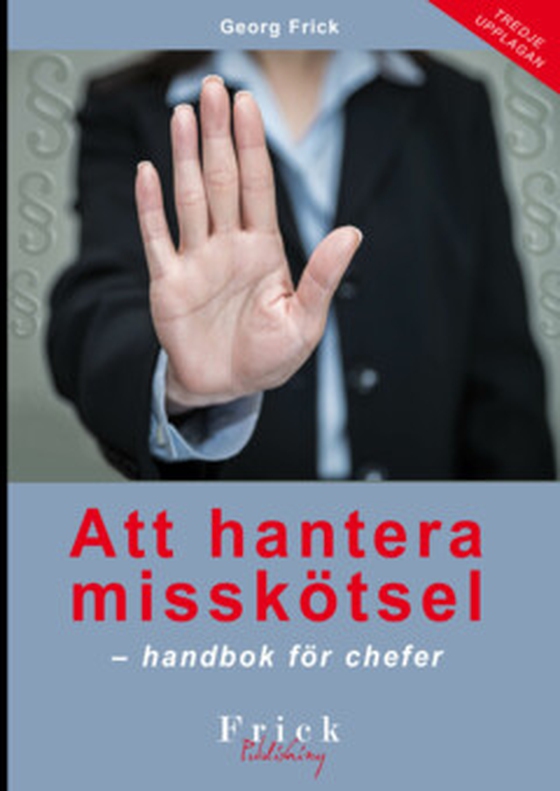 Att hantera misskötsel