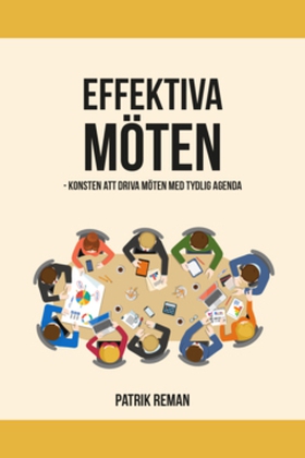 Effektiva möten (e-bok) av Patrik Reman