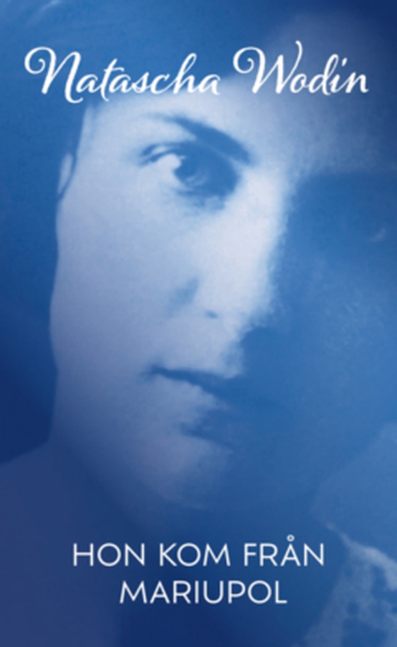 Hon kom från Mariupol