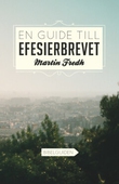 En guide till Efesierbrevet - Bibelguiden