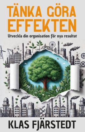 Tänka Göra-Effekten (e-bok) av Klas Fjärstedt