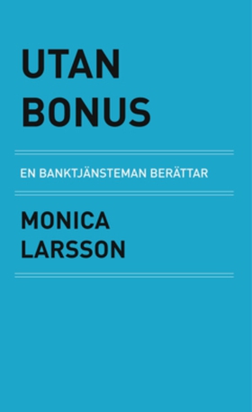Utan Bonus (e-bok) av Monica Larsson