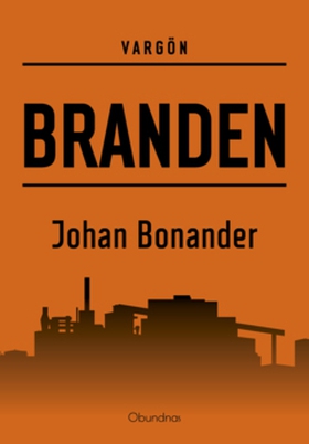 Branden (e-bok) av Johan Bonander