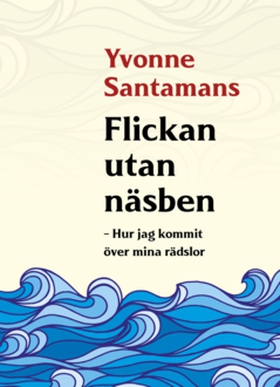 Flickan utan näsben (e-bok) av Yvonne Santamans