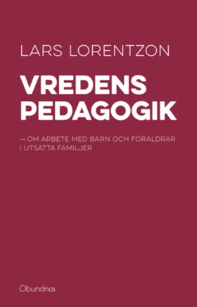 Vredens pedagogik (e-bok) av Lars Lorentzon