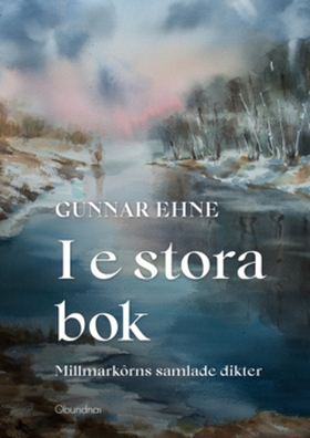 I e stora bok (e-bok) av Gunnar Ehne