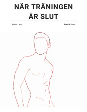 När träningen är slut (e-bok) av Ajohan Lahti