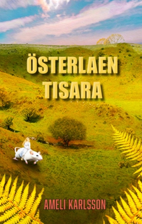 ÖSTERLAEN  TISARA (e-bok) av Ameli Karlsson