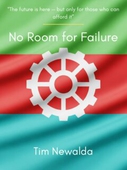 No Room for Failure