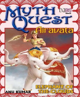 MythQuest 5: Airavata (ebok) av Anuradha Kumar