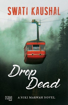 Drop Dead (ebok) av Swati Kaushal