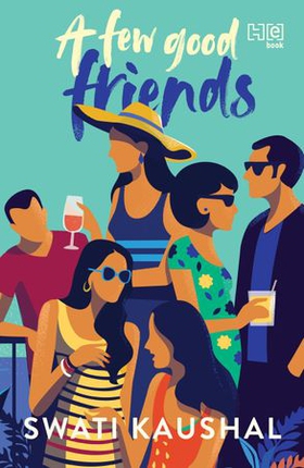 A Few Good Friends (ebok) av Swati Kaushal