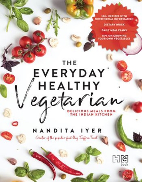 The Everyday Healthy Vegetarian (ebok) av Nandita Iyer