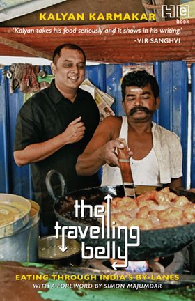 The Travelling Belly - Eating Through India's By-Lanes (ebok) av Kalyan Karmakar