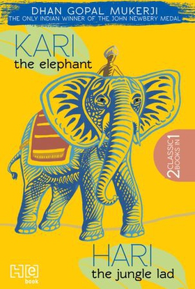 Kari the Elephant & Hari the Jungle Lad (ebok) av Dhan Gopal Mukerji