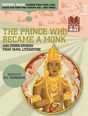 The Prince Who Became a Monk & Other Stories from Tamil Literature (ebok) av M.L. Thangappa