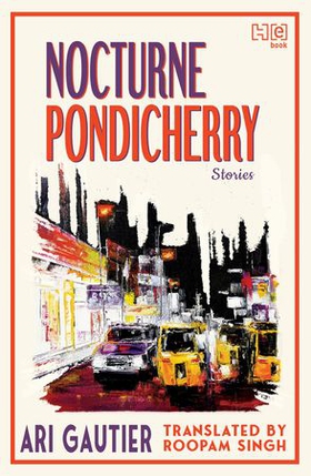 Nocturne Pondicherry (ebok) av Ari Gautier