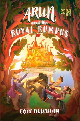 Arun and the Royal Rumpus (ebok) av Eoin Redahan