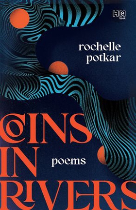Coins in Rivers - Poems (ebok) av Rochelle Potkar