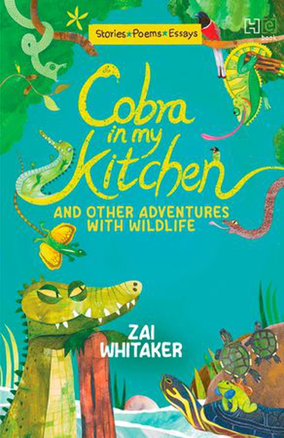 Cobra in My Kitchen and Other Adventures with Wildlife