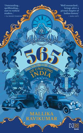 565 - The Dramatic Story of Unifying India (ebok) av Mallika Ravikumar
