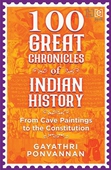 100 Great Chronicles of Indian History