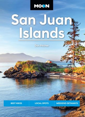 Moon San Juan Islands - Best Hikes, Local Spots, Weekend Getaways (ebok) av Ukjent