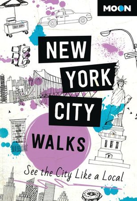 Moon New York City Walks - See the City Like a Local (ebok) av Moon Travel Guides