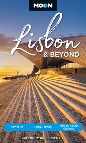 Moon Lisbon & Beyond - Day Trips, Local Spots, Tips to Avoid Crowds (ebok) av Carrie-Marie Bratley