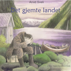 Det gjemte landet (lydbok) av Arvid Sveli