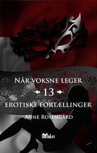 Når Voksne Leger (e-bog) af Anne Rose