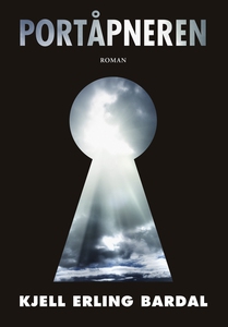 Portåpneren (ebok) av Kjell Erling Bardal