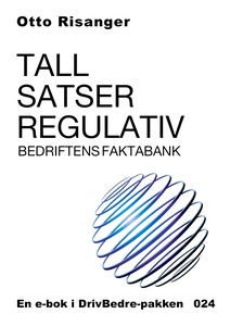 Tall, satser, regulativ - Bedriftens faktaban