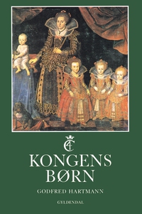 Kongens børn (e-bog) af Godfred Hartm