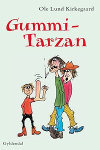 Gummi-Tarzan (e-bog) af Ole Lund Kirk