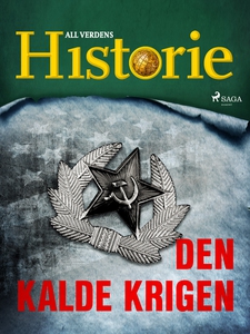 Den kalde krigen (ebok) av All verdens histor