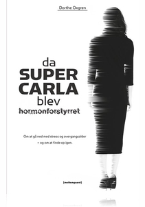 DA SUPER CARLA BLEV HORMONFORSTYRRET