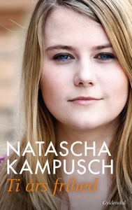 Ti års frihed (lydbog) af Natascha Ka