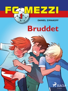 FC Mezzi 1 - Bruddet (ebok) av Daniel Zimakof