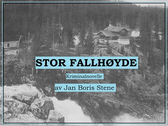 Stor fallhøyde
