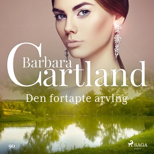Den fortapte arving (ebok) av Barbara Cartlan